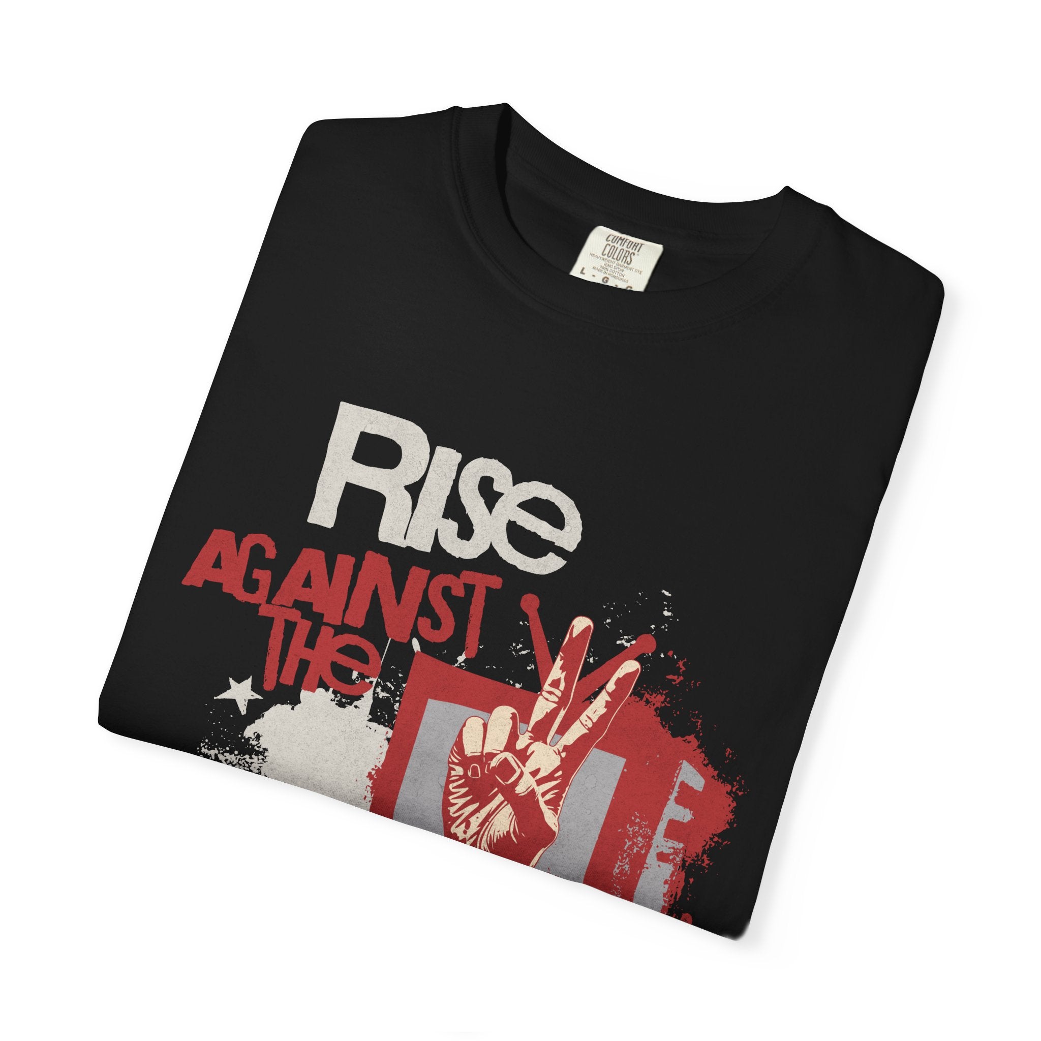 Rise Against the Rhetoric Garment-Dyed T-Shirt